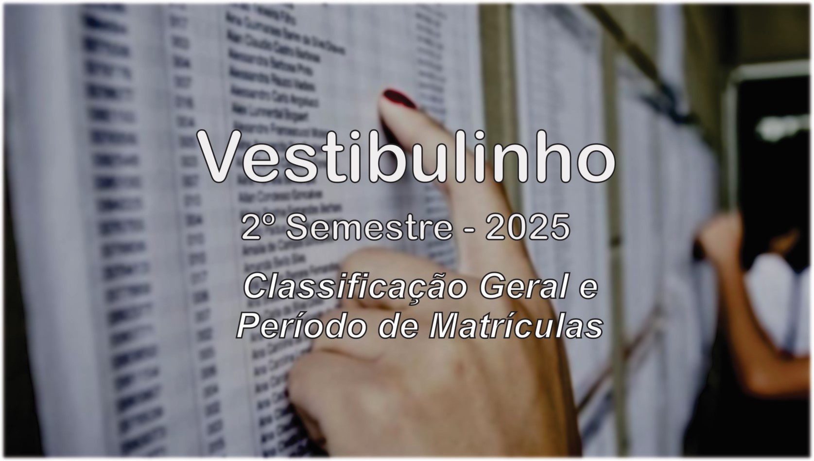 Imagem da página Vestibulinho 2º semestre de 2025: Período de Matrículas